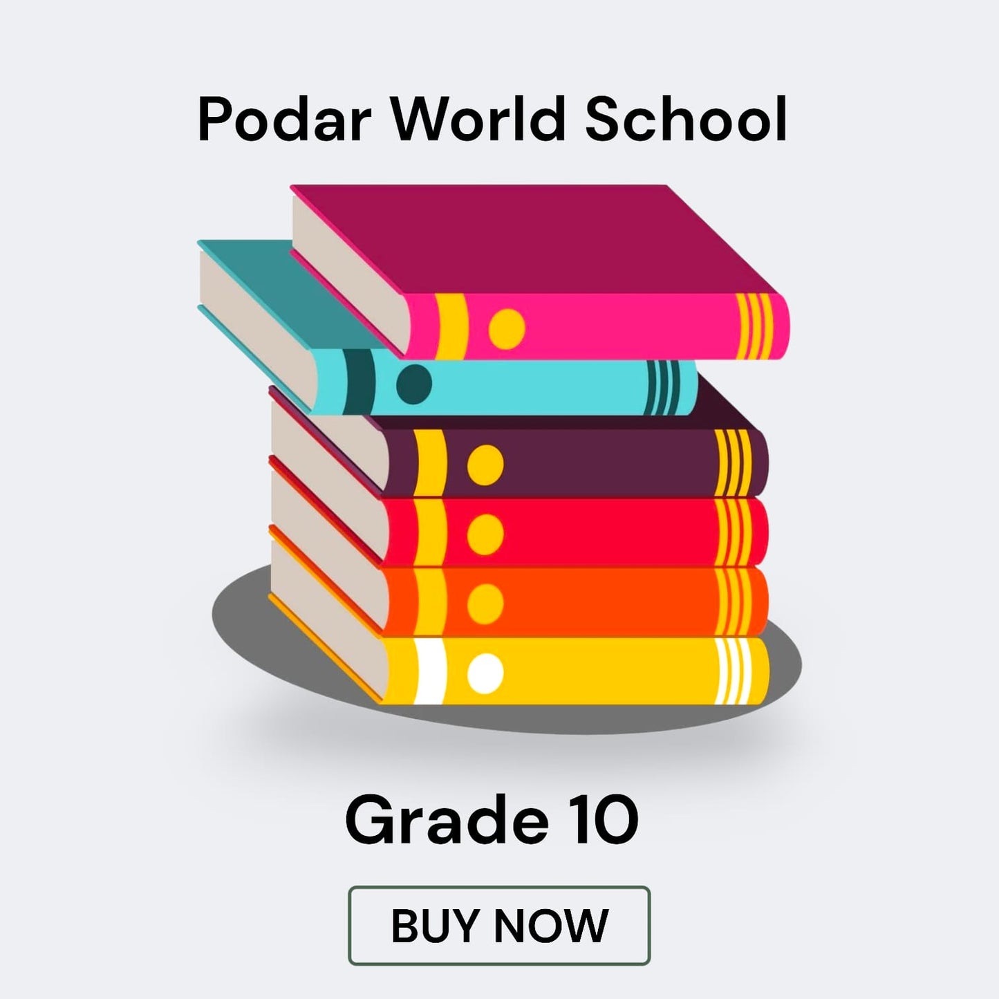 CBSE Grade 10 - (Podar World School Maneja) (A.Y. 2025-26)